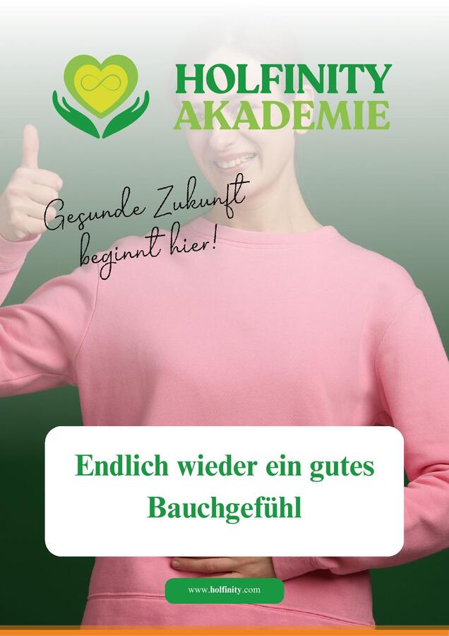 HOLFINITY E-Book: Endlich wieder ein gutes Bauchgefühl, Blähbauch und Verdauungsbeschwerden ganzheitlich verstehen